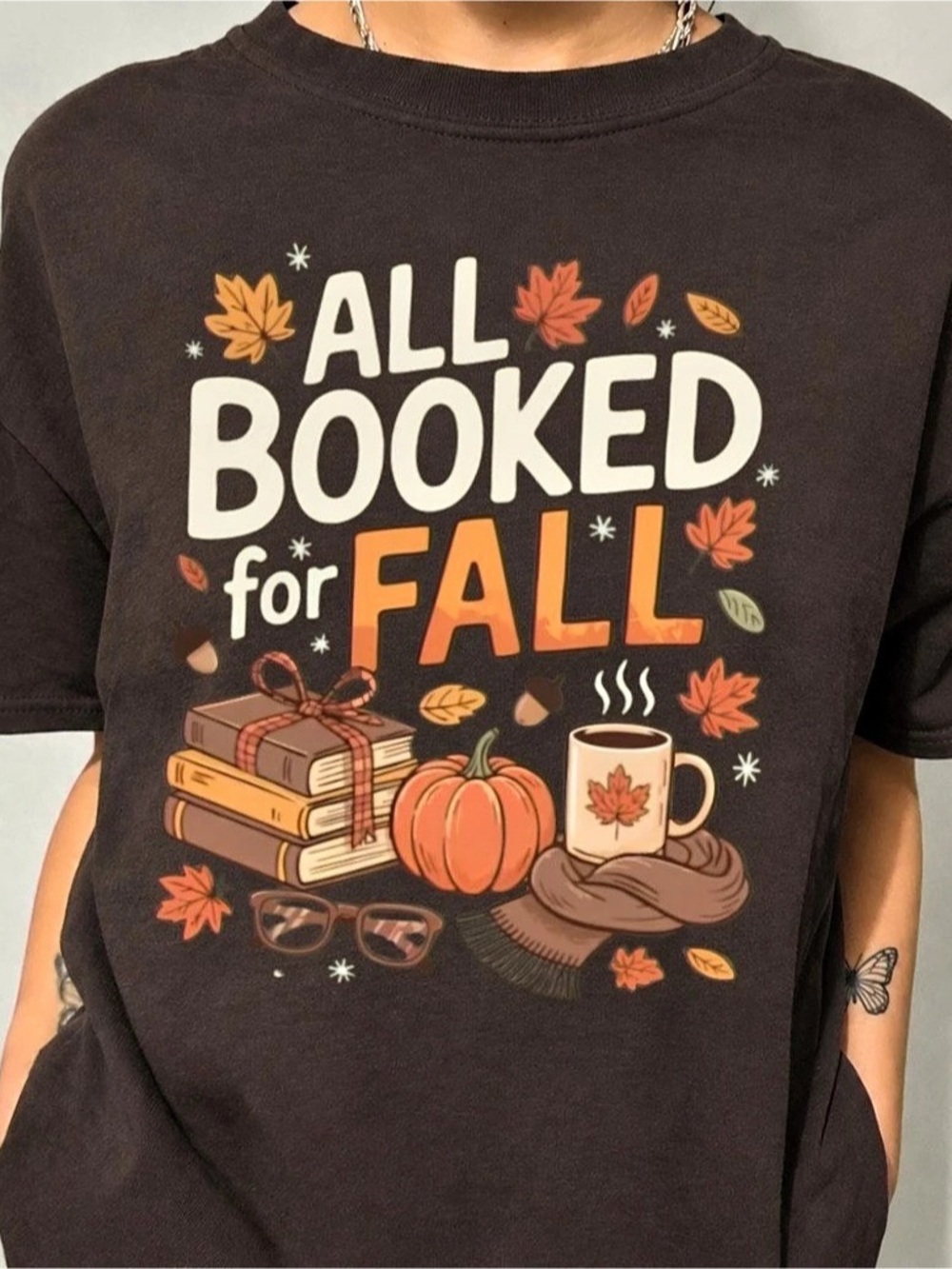 All Booked for Fall Cozy Season Graphic Tee Bookish Autumn Vibe Shirt